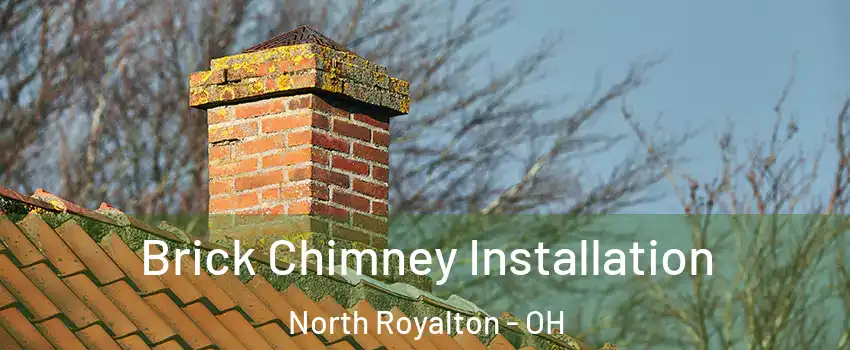  Brick Chimney Installation North Royalton - OH