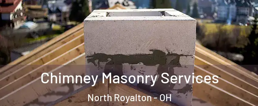  Chimney Masonry Services North Royalton - OH