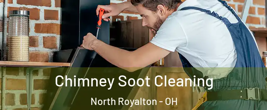  Chimney Soot Cleaning North Royalton - OH
