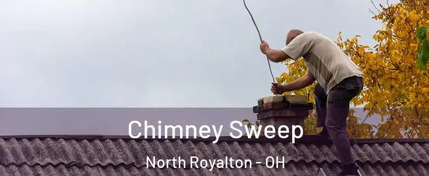 Chimney Sweep North Royalton - OH