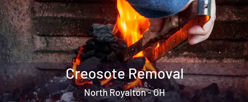  Creosote Removal North Royalton - OH