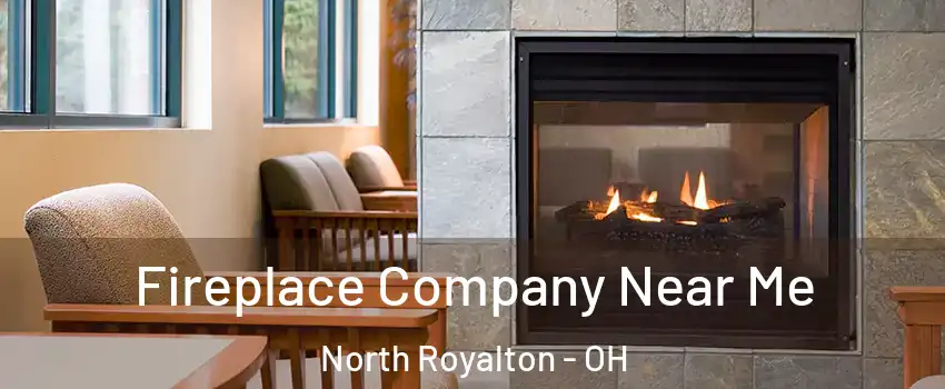  Fireplace Company Near Me North Royalton - OH