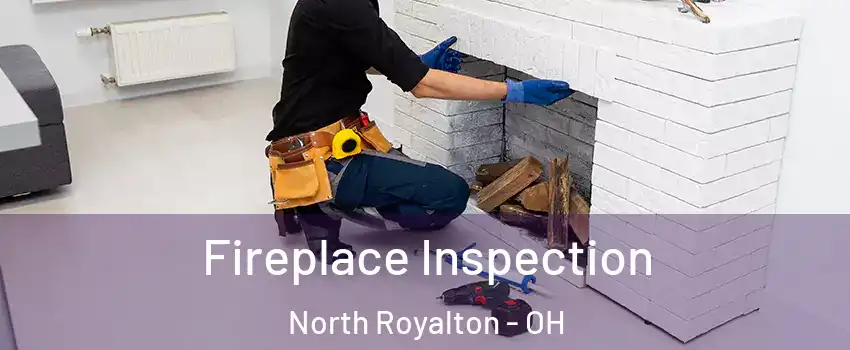  Fireplace Inspection North Royalton - OH