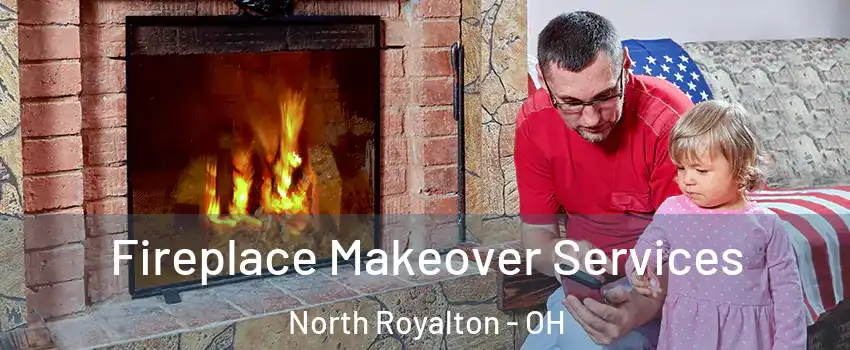  Fireplace Makeover Services North Royalton - OH