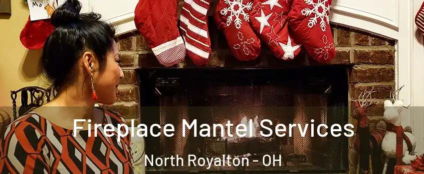  Fireplace Mantel Services North Royalton - OH