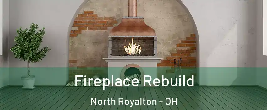  Fireplace Rebuild North Royalton - OH