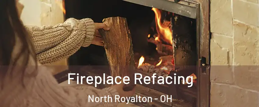  Fireplace Refacing North Royalton - OH