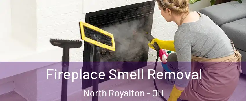  Fireplace Smell Removal North Royalton - OH
