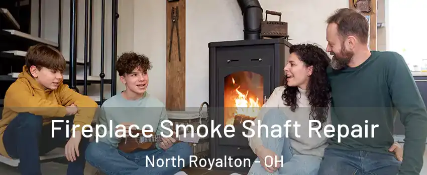  Fireplace Smoke Shaft Repair North Royalton - OH