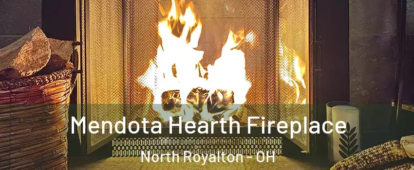  Mendota Hearth Fireplace North Royalton - OH