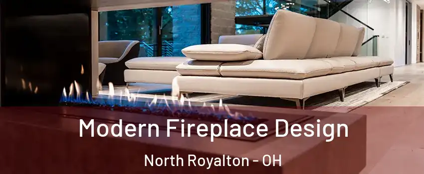  Modern Fireplace Design North Royalton - OH